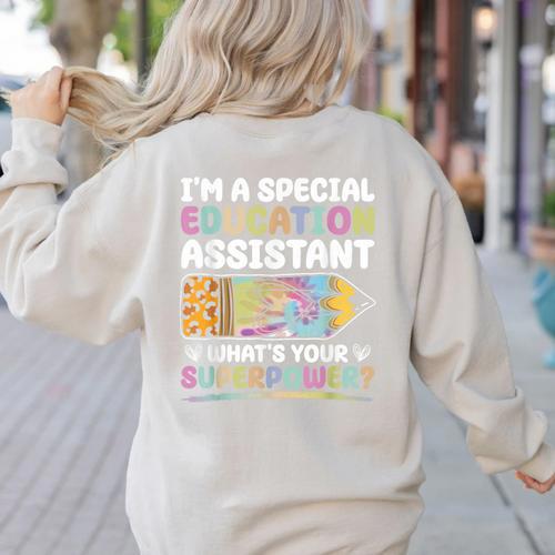 Special Educational Assistant And Sped Teacher Women's Sweatshirt Back Print - teacherstshirts.com AU