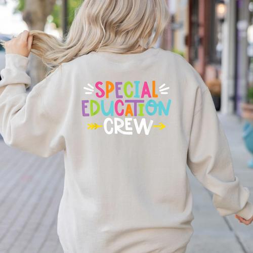 Special Educators Special Ed Teacher Special Education Crew Women's Sweatshirt Back Print - teacherstshirts.com AU