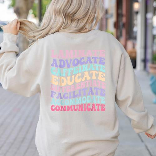 Sped Caffeinate Advocate Laminate Educate Teacher Women's Sweatshirt Back Print - teacherstshirts.com DE
