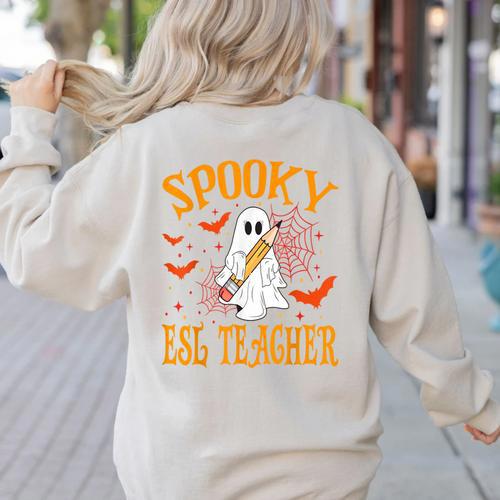 Spooky ESL Teacher Ghost Halloween School Women Women's Sweatshirt Back Print - teacherstshirts.com