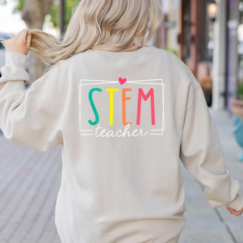 STEM Teacher Science Appreciation Women Back To School Women's Sweatshirt Back Print - teacherstshirts.com AU