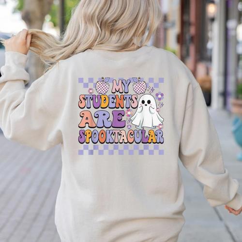 My Students Are Spooktacular Teacher Halloween Vibes Women's Sweatshirt Back Print - teacherstshirts.com CA