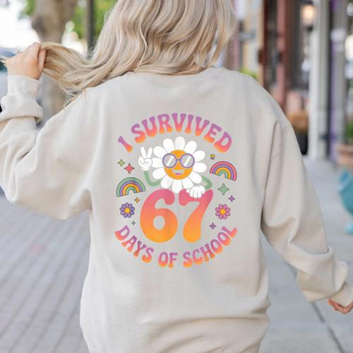I Survived 67 Days Of School Groovy Retro Teachers Girls Women's Sweatshirt Back Print - teacherstshirts.com DE