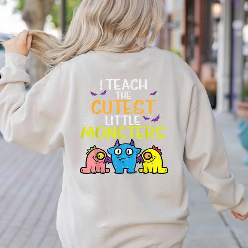 I Teach Cutest Little Monsters Halloween Teacher Men Women Women's Sweatshirt Back Print - teacherstshirts.com DE