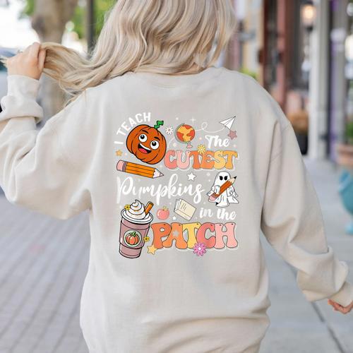 I Teach The Cutest Pumpkins In The Patch Halloween Teacher Women's Sweatshirt Back Print - teacherstshirts.com AU