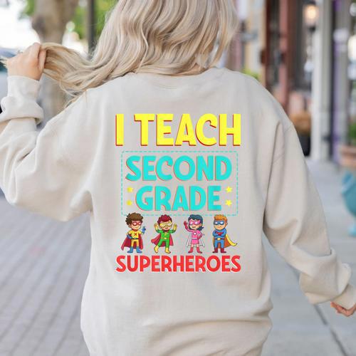 I Teach Second Grade Superheroes Teacher Superhero Women's Sweatshirt Back Print - teacherstshirts.com AU