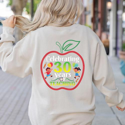 Teacher Celebrating 30 Years Of Teaching Students School Women's Sweatshirt Back Print - teacherstshirts.com CA