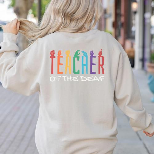 Teacher Of The Deaf ASL Teacher & Deaf Awareness Women's Sweatshirt Back Print - teacherstshirts.com UK