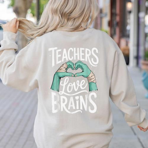 Teacher Halloween Shirt Women Men Teachers Love Brains Women's Sweatshirt Back Print - teacherstshirts.com AU