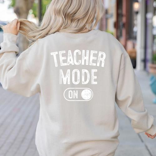 Teacher Mode On School Education Educator Women's Sweatshirt Back Print - teacherstshirts.com UK