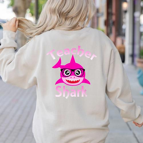 Teacher Shark Female Teacher Women's Sweatshirt Back Print - teacherstshirts.com CA