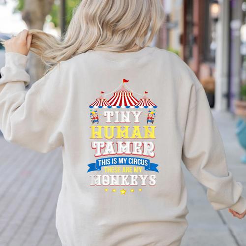 Teacher Tiny Human Tamer This My Circus These Are My Monkeys Women's Sweatshirt Back Print - teacherstshirts.com