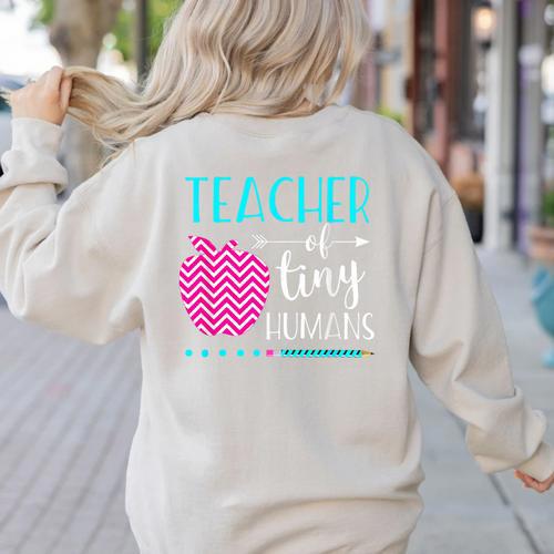 Teacher Of Tiny Humans Preschool Pre K Kindergarten Teacher Women's Sweatshirt Back Print - teacherstshirts.com CA
