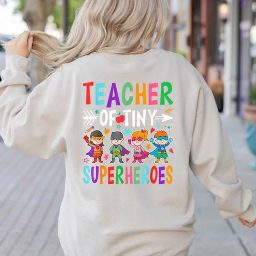 Teacher Of Tiny Superheroes Women's Sweatshirt Back Print - teacherstshirts.com