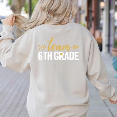 Team 6th Grade Hello Sixth Grade Crew Squad Teacher Kids Women's Sweatshirt Back Print - teacherstshirts.com