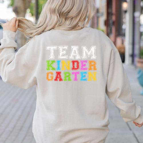 Team Kindergarten Shirt Boy Girl Teacher Graduation Women's Sweatshirt Back Print - teacherstshirts.com UK