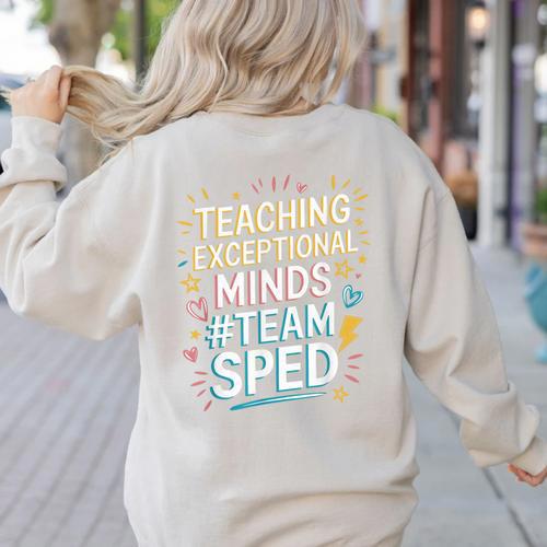 Team Sped Sped Teacher Special Education Teacher Team Women's Sweatshirt Back Print - teacherstshirts.com DE