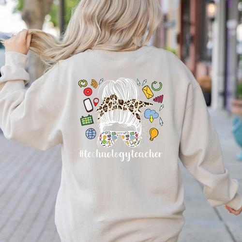 Technology Teacher Messy Bun Technology Teaching Women's Sweatshirt Back Print - teacherstshirts.com UK