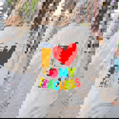 Teens Graduation I Heart My Teachers I Love My Teachers Women&#x27;s Sweatshirt Back Print - teacherstshirts.com