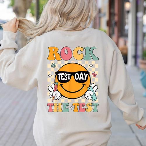 Test Day Rock The Test Teacher Testing Day You Got This Women's Sweatshirt Back Print - teacherstshirts.com UK