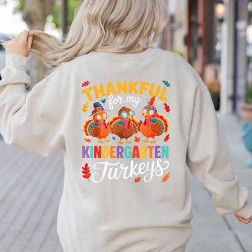 Thankful For My Kindergarten Turkeys Thanksgiving Teacher Women's Sweatshirt Back Print - teacherstshirts.com AU
