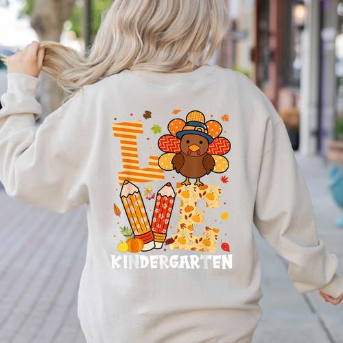 Thanksgiving Love Kindergarten Teacher Turkey Autumn Fall Women's Sweatshirt Back Print - teacherstshirts.com AU