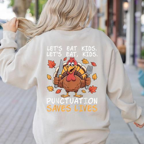 Thanksgiving Teacher Turkey Lets Eat Kids Punctuation Women's Sweatshirt Back Print - teacherstshirts.com DE