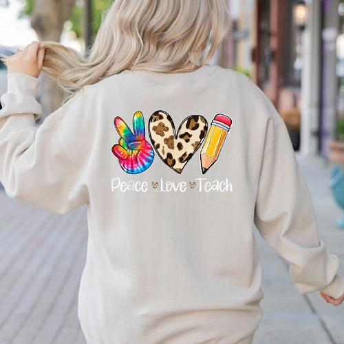 Tie Dye Hippie Peace Love Teach Teacher Appreciation Women's Sweatshirt Back Print - teacherstshirts.com CA