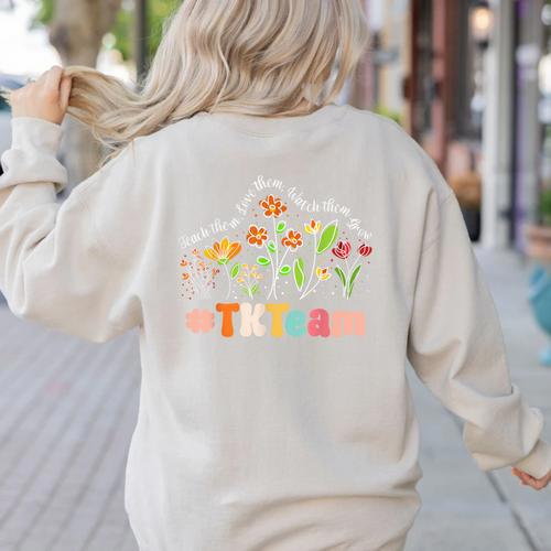 TK Team Appreciation Week Teacher Back To School Women's Sweatshirt Back Print - teacherstshirts.com