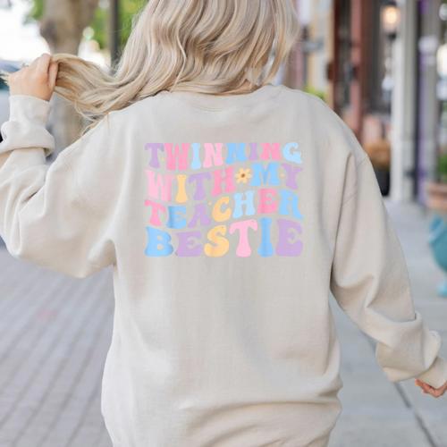 Twinning With My Teacher Bestie Teaching Partner Women's Sweatshirt Back Print - teacherstshirts.com DE
