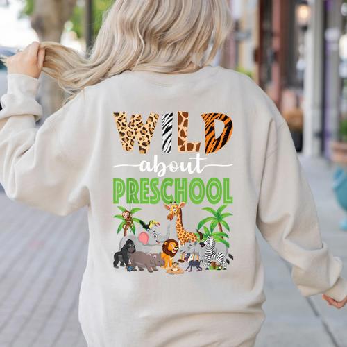 Wild About Preschool Teacher Student Preschool Zoo Safari Women's Sweatshirt Back Print - teacherstshirts.com