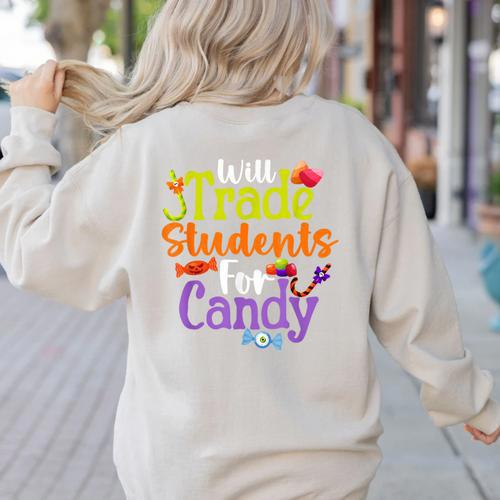 Will Trade Students For Candy Teacher Halloween Costume Women's Sweatshirt Back Print - teacherstshirts.com AU