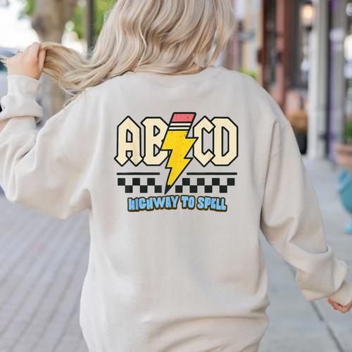 ABCD Highway To Spell Pencil Teacher & Student Font Me Women's Sweatshirt Back Print - teacherstshirts.com DE