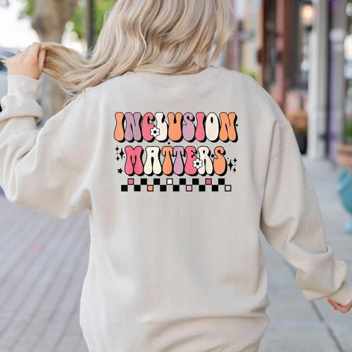 Boho Inclusion Matters Special Education SPED Teacher Women Women's Sweatshirt Back Print - teacherstshirts.com AU