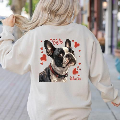 Boston Terrier Is My Valentine Cute Pet Dog Owner Valentine Women's Sweatshirt Back Print - Bostonterriersmerch.com
