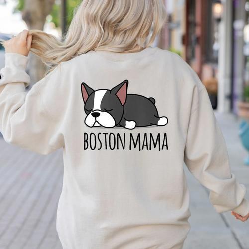 Cute Boston Terrier Boston Mama Women's Sweatshirt Back Print - Bostonterriersmerch.com