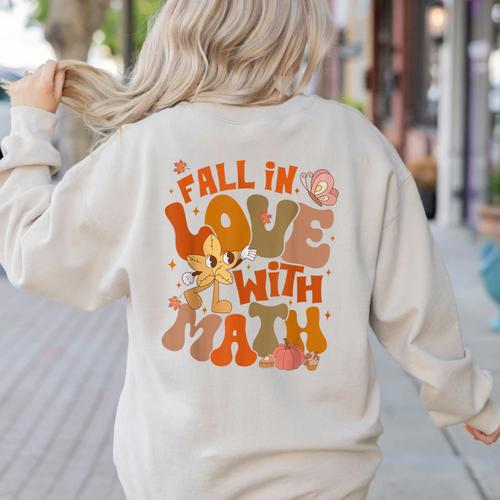 Fall In Love With Science Math Teacher Fall Thanksgiving Women's Sweatshirt Back Print - teacherstshirts.com AU