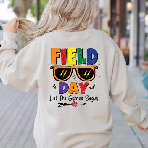 Field Day 2025 Let The Games Begin Kids Boys Girls Teachers Women's Sweatshirt Back Print - teacherstshirts.com