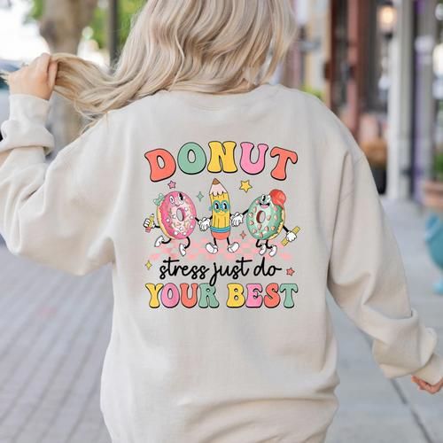 Groovy Donut Stress Just Do Your Best Testing Day Teachers Women's Sweatshirt Back Print - teacherstshirts.com UK