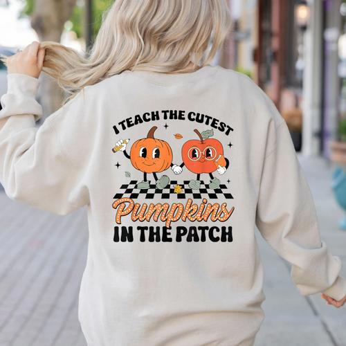 Groovy I Teach The Cutest Pumpkins In The Patch For Teacher Women's Sweatshirt Back Print - teacherstshirts.com AU