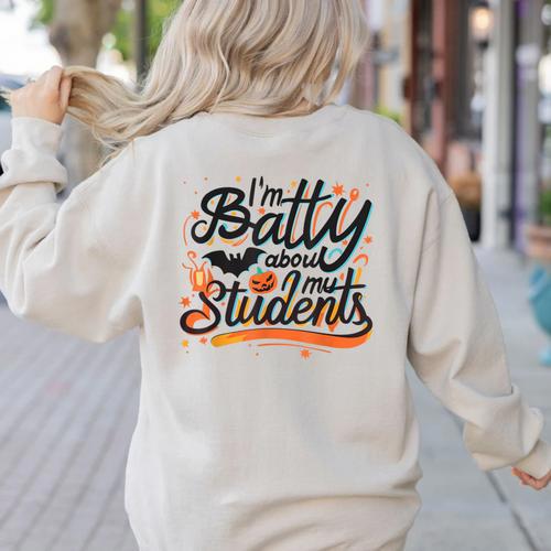 I'm Batty About My Students Watercolor Bat Teacher Halloween Women's Sweatshirt Back Print - teacherstshirts.com