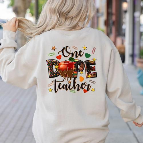 One Dope Teacher Women's Sweatshirt Back Print - teacherstshirts.com UK