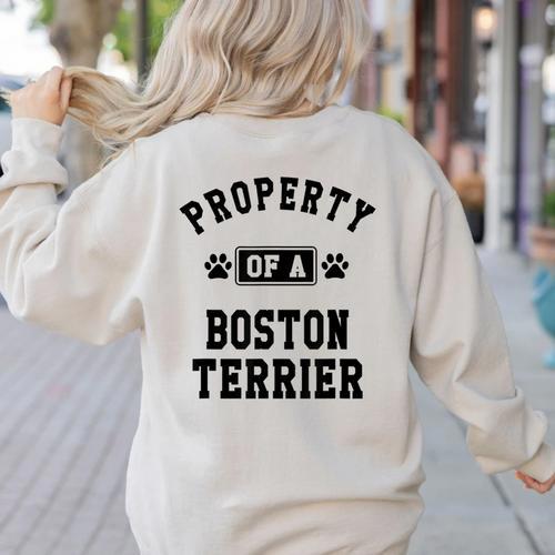 Property Of Boston Terrier Boston Terrier Shirt Women's Sweatshirt Back Print - Bostonterriersmerch.com
