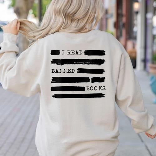 I Read Banned Books Banned Books Week Librarian Teacher Women's Sweatshirt Back Print - teacherstshirts.com AU