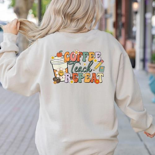 Retro Grovvy Coffee Teach Repeat Teacher Women's Sweatshirt Back Print - teacherstshirts.com UK