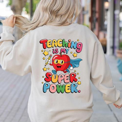Retro Teaching Is My Superpower Apple Teacher Appreciation Women's Sweatshirt Back Print - teacherstshirts.com