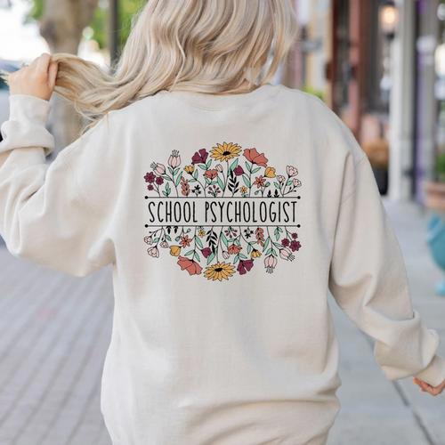 School Psychologist Psychology Teacher Appreciation Women's Sweatshirt Back Print - teacherstshirts.com UK