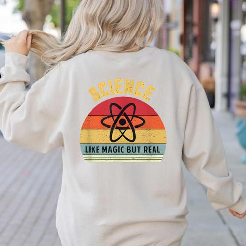 Science Like Magic But Real Science Teacher Graphics Geek Women's Sweatshirt Back Print - teacherstshirts.com CA