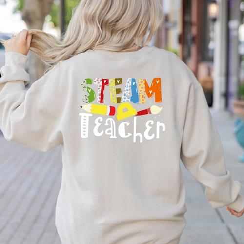 Steam Teacher Science Tech Engineering Arts Maker Women's Sweatshirt Back Print - teacherstshirts.com AU