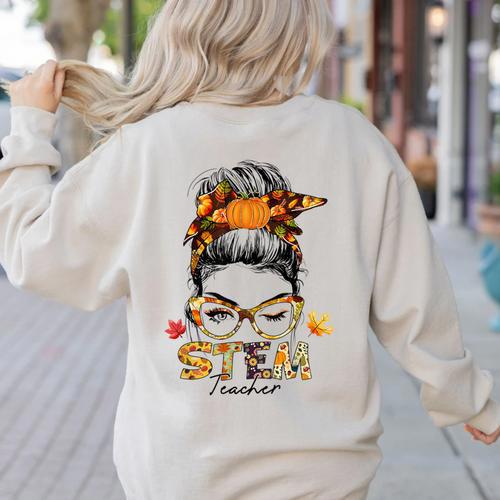 STEM Teacher Messy Bun Fall Vibes Autumn Thanksgiving Men Women Women's Sweatshirt Back Print - teacherstshirts.com AU